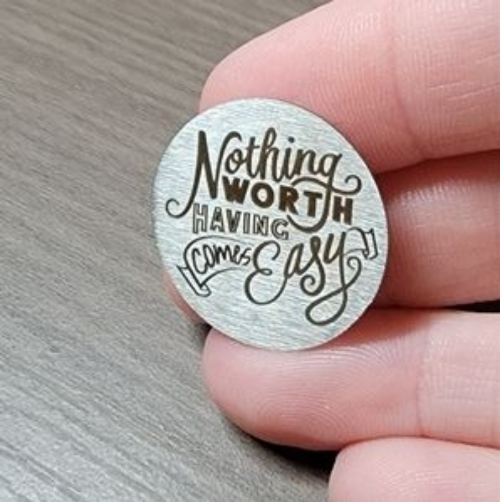 Origami Owl window plate - "Nothing worth having comes easy"
